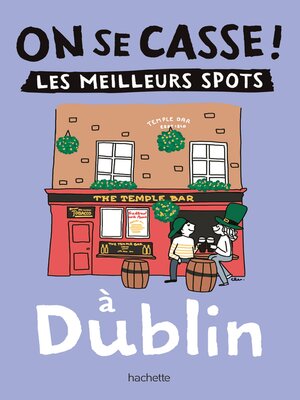 cover image of On se casse ! Les meilleurs spots à Dublin